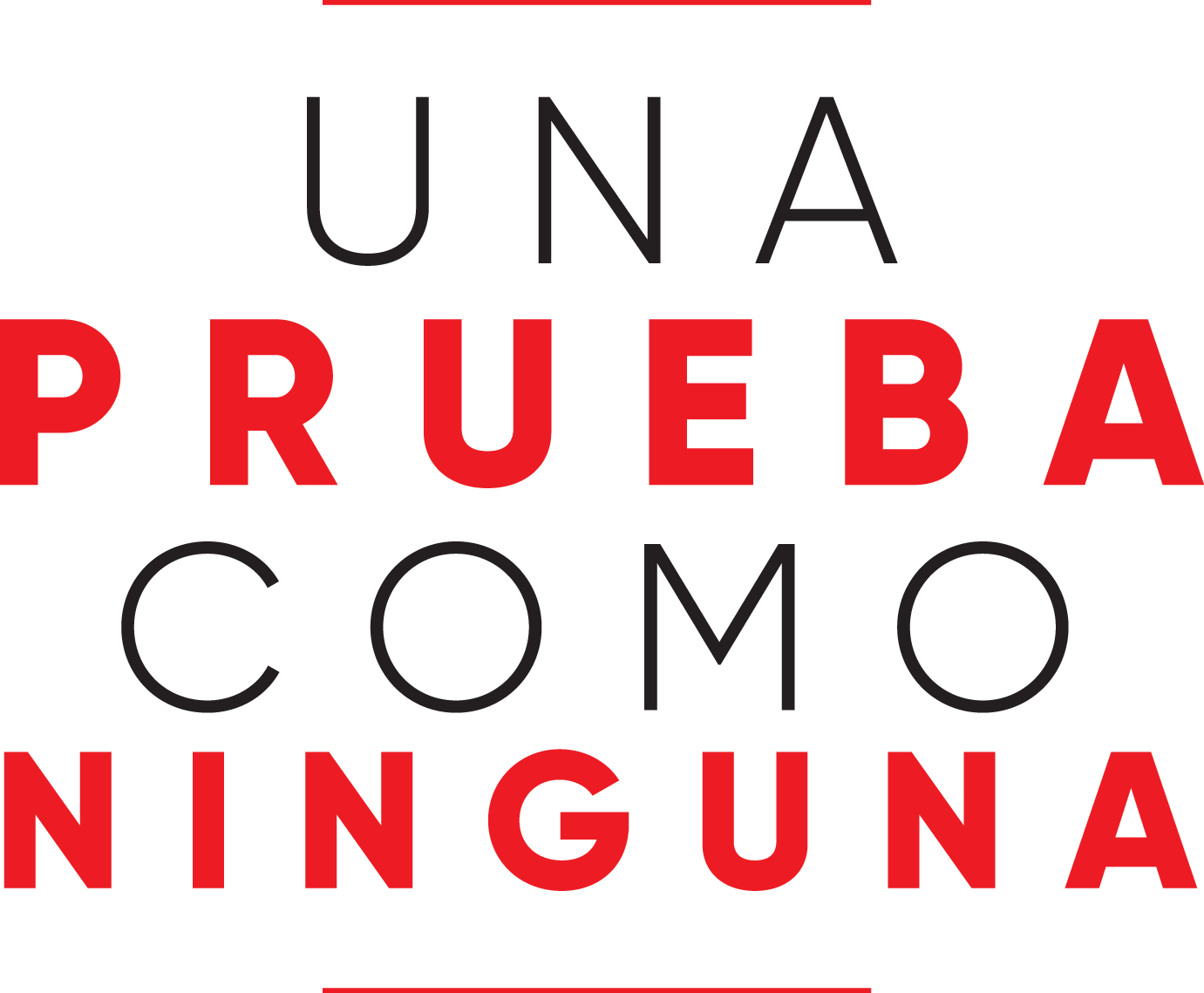 una prueba como ninguna