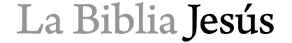 la biblia jesus jesus bible spanish nvi