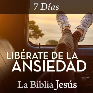 liberate de la ansiedad plan de lectura devocional biblia jesus